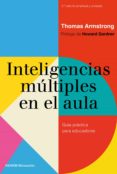 inteligencias multiples en el aula (2ª ed. ampliada y revisada)-thomas armstrong-9788449333712 inteligencias multiples en el aula (2ª ed. ampliada y revisada)-thomas armstrong-9788449333712