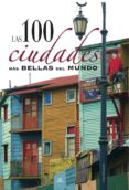 las 100 ciudades mas bellas del mundo-carmen fernandez-9788466219112 las 100 ciudades mas bellas del mundo-carmen fernandez-9788466219112