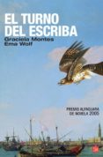 el turno del escriba (premio alfaguara de novela 2005)-graciela montes-ema wolf-9788466308212 el turno del escriba (premio alfaguara de novela 2005)-graciela montes-ema wolf-9788466308212