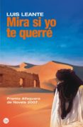mira si yo te querre (premio alfaguara 07)-luis leante-9788466321112 mira si yo te querre (premio alfaguara 07)-luis leante-9788466321112