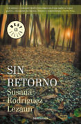 sin retorno-susana rodriguez lezaun-9788466339612 sin retorno-susana rodriguez lezaun-9788466339612