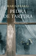 pedra de tartera (edicio de luxe)-maria barbal-9788466409612 pedra de tartera (edicio de luxe)-maria barbal-9788466409612