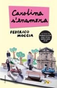 carolina s enamora-federico moccia-9788466413312 carolina s enamora-federico moccia-9788466413312