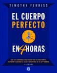 el cuerpo perfecto en cuatro horas-timothy ferriss-9788466650212 el cuerpo perfecto en cuatro horas-timothy ferriss-9788466650212