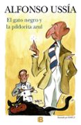 el gato negro y la pildorita azul (sotoancho x)-alfonso ussia-9788466655712 el gato negro y la pildorita azul (sotoancho x)-alfonso ussia-9788466655712
