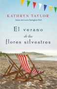 el verano de las flores silvestres (ebook)-kathryn taylor-9788466663212 el verano de las flores silvestres (ebook)-kathryn taylor-9788466663212