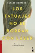 los tatuajes no se borran con laser-carlos montero-9788467049312 los tatuajes no se borran con laser-carlos montero-9788467049312