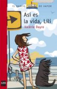 asi es la vida, lili-valerie dayre-9788467526912 asi es la vida, lili-valerie dayre-9788467526912