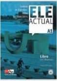 ele actual a1 - libro alumno-9788467547412 ele actual a1 - libro alumno-9788467547412