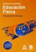educacion fisica. programacion didactica. cuerpo de maestros-9788467647112 educacion fisica. programacion didactica. cuerpo de maestros-9788467647112