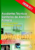 ayudantes técnicos sanitarios de atención primaria de la comunida d autónoma de aragón. test y supuestos prácticos parte especifica-9788467670912 ayudantes técnicos sanitarios de atención primaria de la comunida d autónoma de aragón. test y supuestos prácticos parte especifica-9788467670912