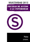 fisica. selectividad 2013-9788467845112 fisica. selectividad 2013-9788467845112