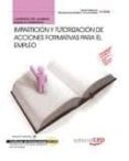 cuaderno del alumno imparticion y tutorizacion de acciones format ivas para el empleo (certificados de profesionalidad)-9788468123912 cuaderno del alumno imparticion y tutorizacion de acciones format ivas para el empleo (certificados de profesionalidad)-9788468123912