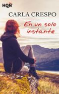 en un solo instante (ebook)-carla crespo-9788468741512 en un solo instante (ebook)-carla crespo-9788468741512