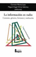 la informacion en radio-carmen marta lazo-9788470747212 la informacion en radio-carmen marta lazo-9788470747212