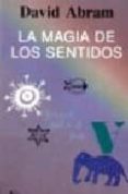 la magia de los sentidos-david abram-9788472454712 la magia de los sentidos-david abram-9788472454712