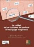 la calidad en las funciones del profesor de pedagogia terapeutica-mª jose marrodan girones-9788472784512 la calidad en las funciones del profesor de pedagogia terapeutica-mª jose marrodan girones-9788472784512