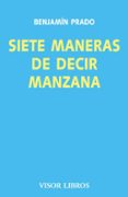 siete maneras de decir manzana-benjamin prado-9788475220512 siete maneras de decir manzana-benjamin prado-9788475220512
