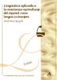 lingüistica aplicada a la enseñanza-aprendizaje del español como lengua extranjera-isabel santos gargallo-9788476353912 lingüistica aplicada a la enseñanza-aprendizaje del español como lengua extranjera-isabel santos gargallo-9788476353912