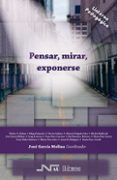 pensar, mirar, exponerse: lecturas sobre infancia adolescencia y juventud (la linterna pedagogica, 4)-jose (coord.) garcia molina-9788476428412 pensar, mirar, exponerse: lecturas sobre infancia adolescencia y juventud (la linterna pedagogica, 4)-jose (coord.) garcia molina-9788476428412