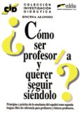 como ser profesor/a y querer seguir siendolo-encina alonso arija-9788477110712 como ser profesor/a y querer seguir siendolo-encina alonso arija-9788477110712