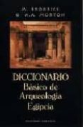 diccionario basico de la arqueologia egipcia-m. brodrick-a.a. morton-9788477208112 diccionario basico de la arqueologia egipcia-m. brodrick-a.a. morton-9788477208112