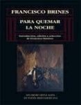 para quemar la noche (xix premio reina sofia de poesia iberoameri cana)-francisco brines-9788478001712 para quemar la noche (xix premio reina sofia de poesia iberoameri cana)-francisco brines-9788478001712