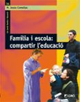 familia i escola: compartir l'educacio (ebook)-9788478278138 familia i escola: compartir l'educacio (ebook)-9788478278138