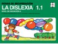 fichas de recuperacion de la dislexia / 1.1 - nivel de iniciacion a-maria fernanda fernandez baroja-ana maria llopis paret-carmen pablo de riesgo-9788478695812 fichas de recuperacion de la dislexia / 1.1 - nivel de iniciacion a-maria fernanda fernandez baroja-ana maria llopis paret-carmen pablo de riesgo-9788478695812