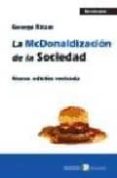la mcdonalizacion de la sociedad-george ritzer-9788478843312 la mcdonalizacion de la sociedad-george ritzer-9788478843312
