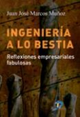 ingenieria a lo bestia-juan jose marcos muñoz-9788479789312 ingenieria a lo bestia-juan jose marcos muñoz-9788479789312