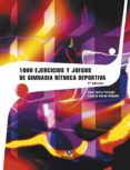 1000 ejercicios y juegos de gimnasia ritmica deportiva-anna barta peregort-conxita duran delgado-9788480192712 1000 ejercicios y juegos de gimnasia ritmica deportiva-anna barta peregort-conxita duran delgado-9788480192712