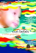 nadar con bebes y niños pequeños (6ª ed.)-9788480198912 nadar con bebes y niños pequeños (6ª ed.)-9788480198912