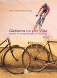 ciclismo de por vida-roy m. wallack-9788480199612 ciclismo de por vida-roy m. wallack-9788480199612
