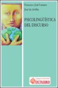 psicolinguistica del discurso-francisco jose cantero serena-jose de arriba garcia-9788480632812 psicolinguistica del discurso-francisco jose cantero serena-jose de arriba garcia-9788480632812