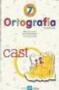 ortografia 7, 4 educacion primaria (2ª ed.)-9788481050912 ortografia 7, 4 educacion primaria (2ª ed.)-9788481050912