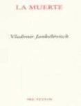 la muerte-vladimir jankelevitch-9788481914412 la muerte-vladimir jankelevitch-9788481914412