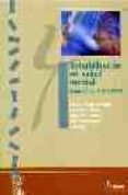 rehabilitacion en salud mental: situacion y perspectivas-9788481961812 rehabilitacion en salud mental: situacion y perspectivas-9788481961812