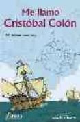 me llamo cristobal colon-maria dolores perez-lucas-9788481962512 me llamo cristobal colon-maria dolores perez-lucas-9788481962512
