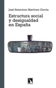 estructura social y desigualdad en españa-jose saturnino martinez garcia-9788483197912 estructura social y desigualdad en españa-jose saturnino martinez garcia-9788483197912