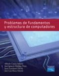 problemas de fundamentos y estructura de computadoras-alfredo cuesta-jose ignacio hidalgo-9788483225912 problemas de fundamentos y estructura de computadoras-alfredo cuesta-jose ignacio hidalgo-9788483225912