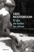 el dia de todas las almas-cees nooteboom-9788483463512 el dia de todas las almas-cees nooteboom-9788483463512
