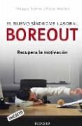 el nuevo sindrome laboral boreout: recupera la motivacion-philippe rothlin-peter r. werder-9788483469712 el nuevo sindrome laboral boreout: recupera la motivacion-philippe rothlin-peter r. werder-9788483469712