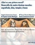 ¿que es una pintura mural? desarrollo de cuatro tecnicas murales: esgrafiado, oleo, temple y fresco (cd-rom)-9788483630112 ¿que es una pintura mural? desarrollo de cuatro tecnicas murales: esgrafiado, oleo, temple y fresco (cd-rom)-9788483630112