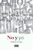 no y yo-delphine de vigan-9788483650912 no y yo-delphine de vigan-9788483650912