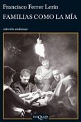 familias como la mia-francisco ferrer lerin-9788483832912 familias como la mia-francisco ferrer lerin-9788483832912