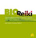 bioreiki: libro completo de sanacion y crecimiento espiritual-jose maria jimenez solana-9788484450412 bioreiki: libro completo de sanacion y crecimiento espiritual-jose maria jimenez solana-9788484450412