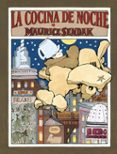 la cocina de noche (libros para soñar)-maurice sendak-9788484648512 la cocina de noche (libros para soñar)-maurice sendak-9788484648512
