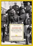 alfonso xiii: el rey contra el pueblo. raices de la guerra civil. una mirada a traves de el socialista 1917-1923-pedro l. angosto-9788484722212 alfonso xiii: el rey contra el pueblo. raices de la guerra civil. una mirada a traves de el socialista 1917-1923-pedro l. angosto-9788484722212