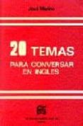 veinte temas para conversar en ingles (7ª ed.)-jose merino bustamante-9788486623012 veinte temas para conversar en ingles (7ª ed.)-jose merino bustamante-9788486623012